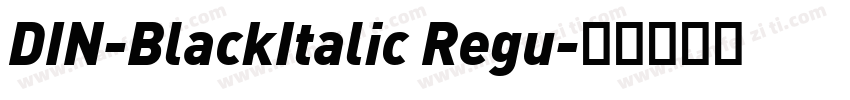 DIN-BlackItalic Regu字体转换